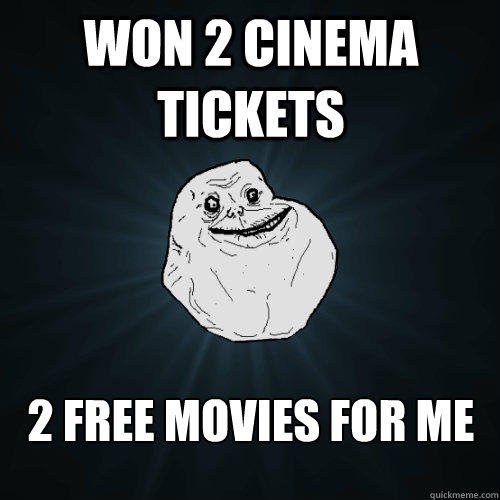 Won 2 cinema tickets 2 free movies for me  