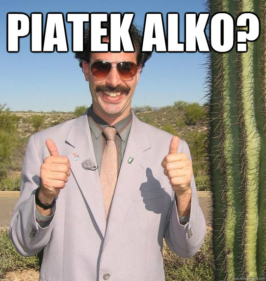 piatek alko?  - piatek alko?   Upvoting Kazakh