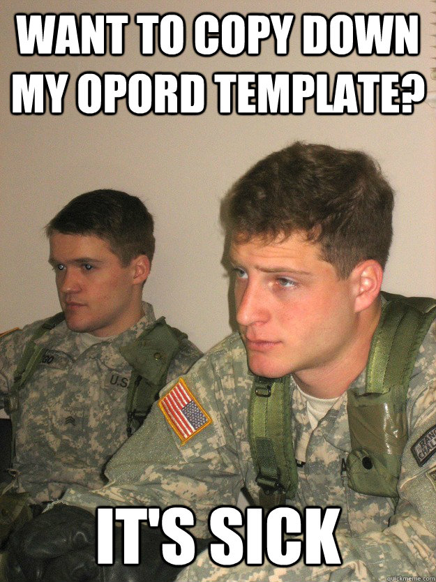 want to copy down my opord template? it's sick  ROTC Studs