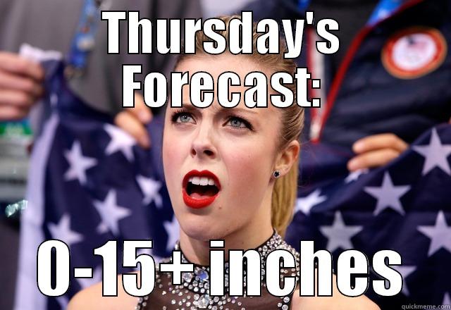 THURSDAY'S FORECAST: 0-15+ INCHES Misc