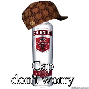  CAP DON'T WORRY Scumbag Alcohol