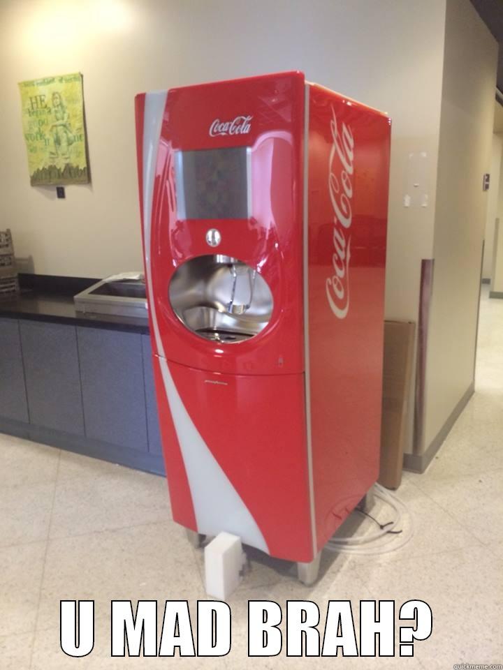 Scumbag Soda Dispenser -  U MAD BRAH? Misc