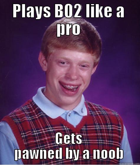 PLAYS B02 LIKE A PRO GETS PAWNED BY A NOOB Bad Luck Brian