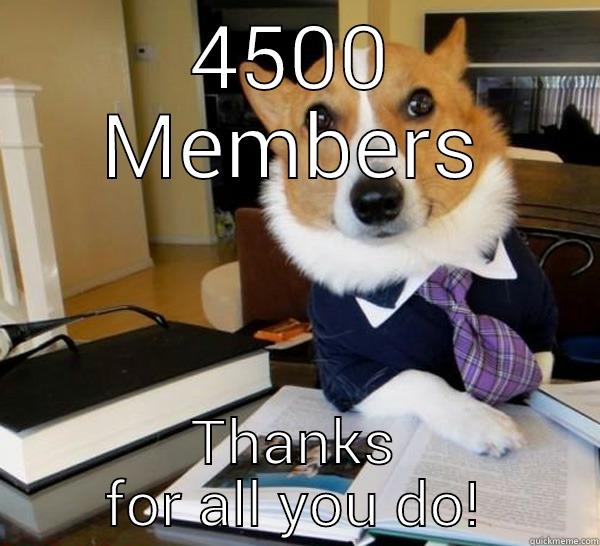 4500 MEMBERS THANKS FOR ALL YOU DO! Lawyer Dog