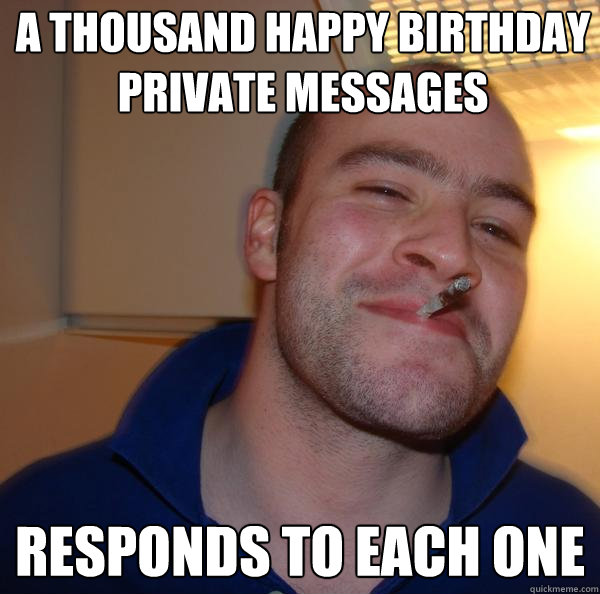 A thousand happy birthday private messages responds to each one - A thousand happy birthday private messages responds to each one  Misc