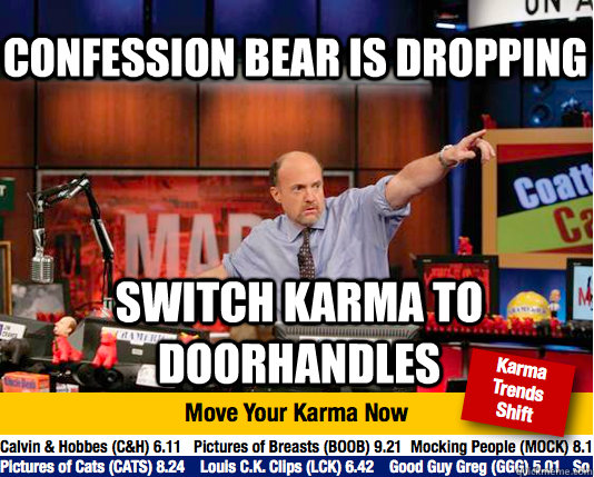 confession bear is dropping switch karma to doorhandles  Mad Karma with Jim Cramer