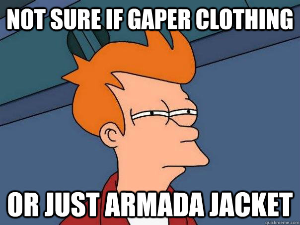 Not sure if Gaper clothing Or just Armada jacket - Not sure if Gaper clothing Or just Armada jacket  Futurama Fry