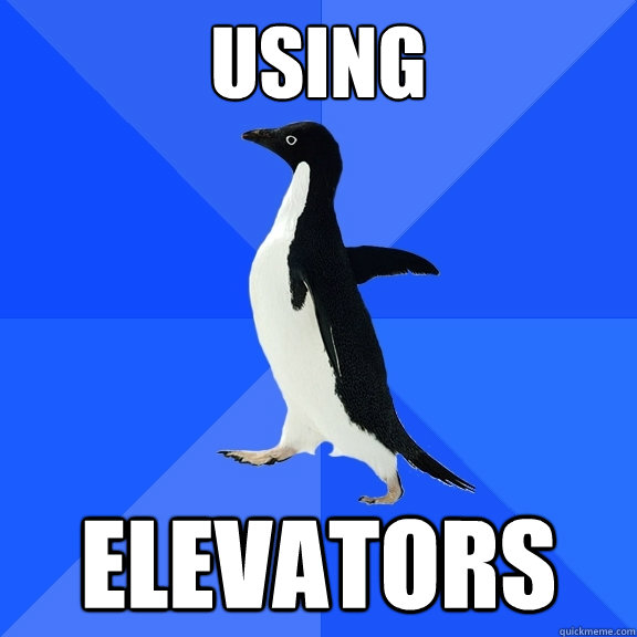 Using Elevators - Using Elevators  Socially Awkward Penguin