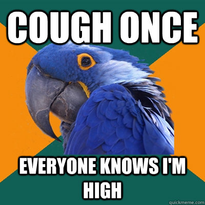 cough once everyone knows i'm high - cough once everyone knows i'm high  Paranoid Parrot