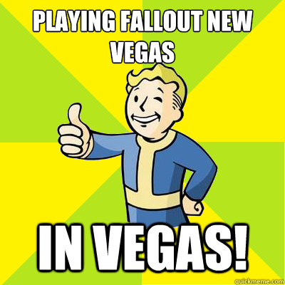 Playing Fallout New Vegas In Vegas!  Fallout new vegas