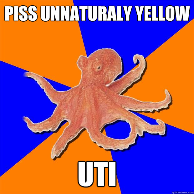 Piss unnaturaly yellow UTI  Online Diagnosis Octopus