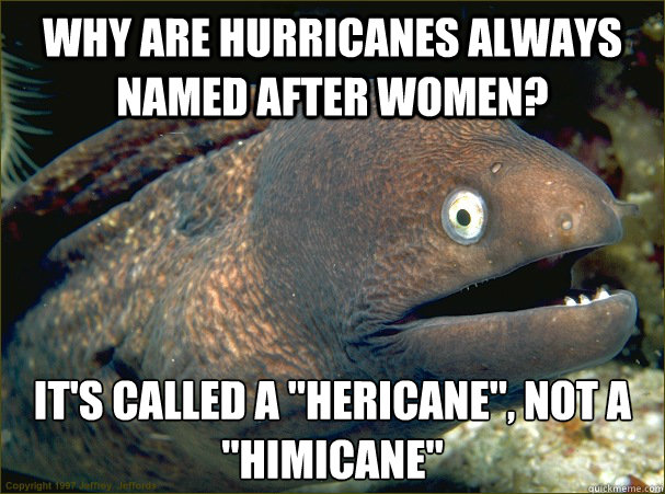 why-are-hurricanes-always-named-after-women-it-s-called-a-hericane