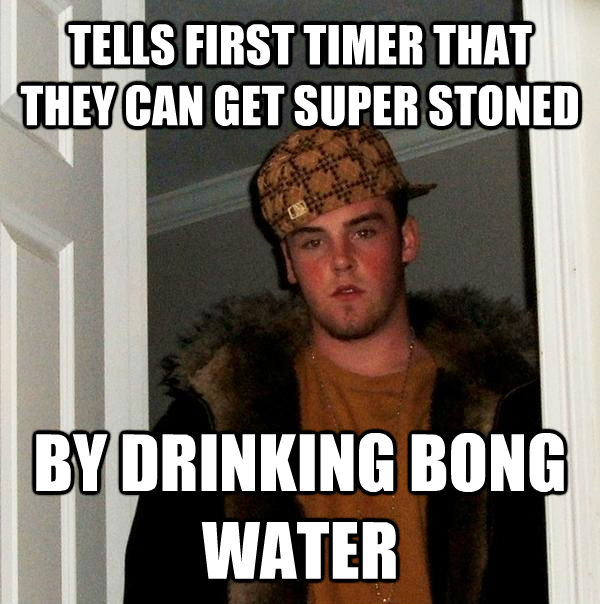   -    Scumbag Steve