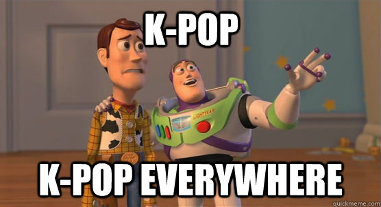 k-pop k-pop everywhere  Toy Story Everywhere