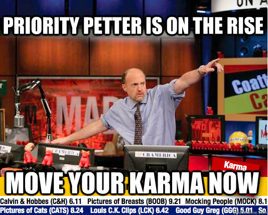 Priority Petter is on the rise move your karma now  Mad Karma with Jim Cramer