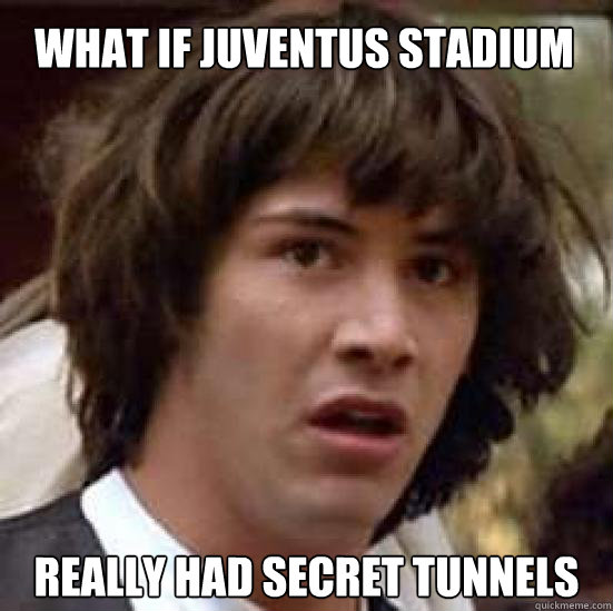 What if Juventus Stadium really had secret tunnels  conspiracy keanu