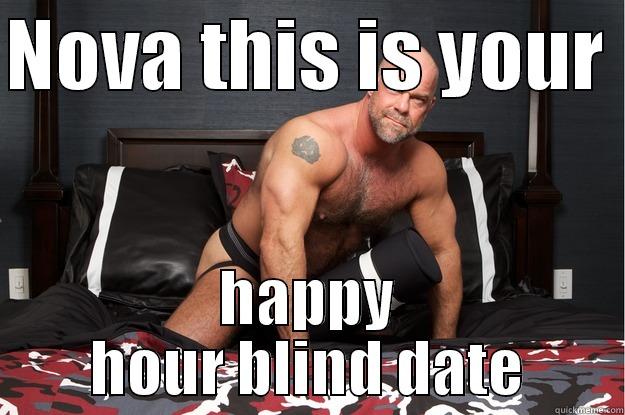 NOVA THIS IS YOUR  HAPPY HOUR BLIND DATE Gorilla Man