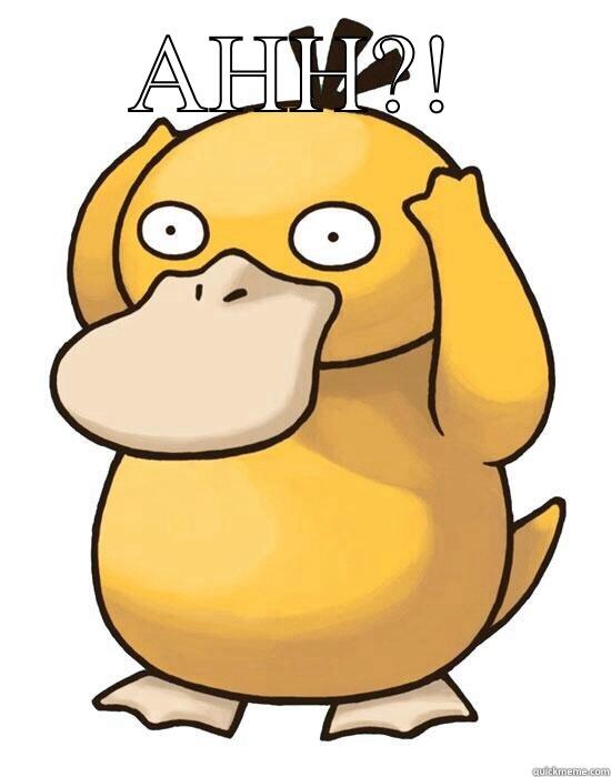 Confused Psyduck - AHH?!  Misc