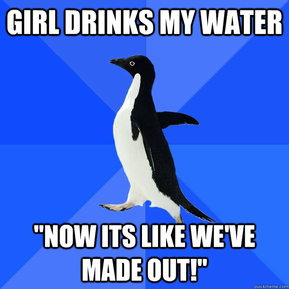 Girl drinks my water 