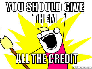 Exam Credit - YOU SHOULD GIVE THEM       ALL THE CREDIT     All The Things