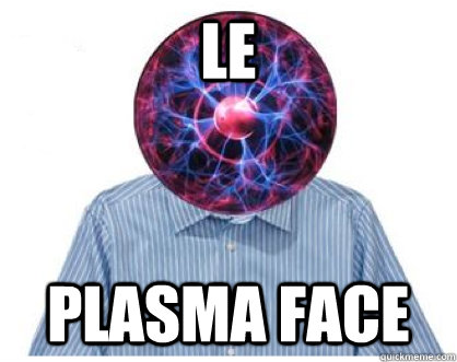 le plasma face - le plasma face  Misc