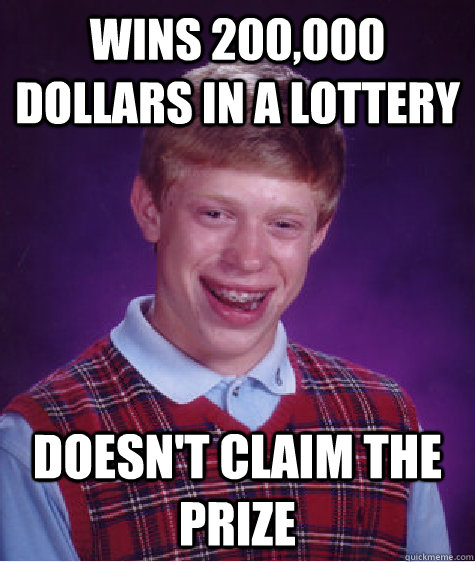 WINS 200,000 dollars in a lottery doesn't claim the prize - WINS 200,000 dollars in a lottery doesn't claim the prize  Misc