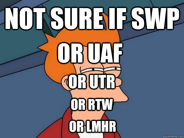 Not sure if SWP OR UAF OR UTR OR RTW Or LMHR - Not sure if SWP OR UAF OR UTR OR RTW Or LMHR  Futurama Fry