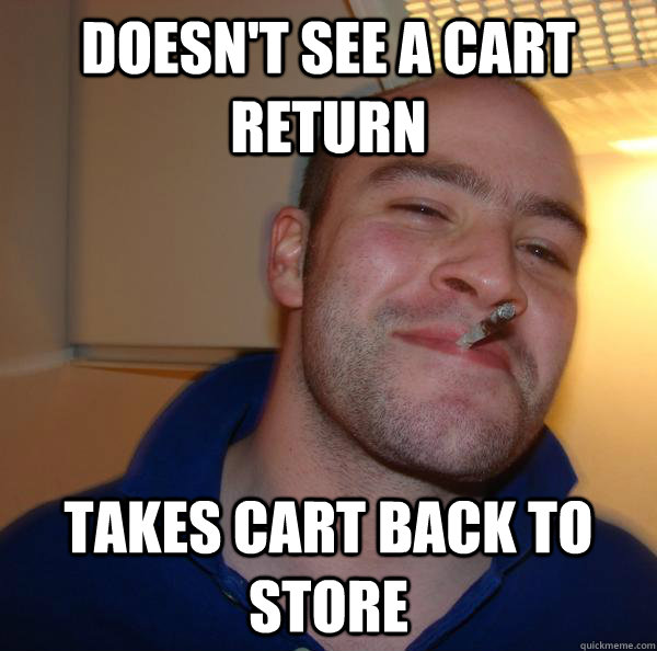 doesn't see a cart return takes cart back to store - doesn't see a cart return takes cart back to store  Misc