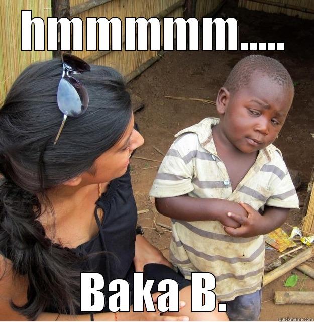 funny baby - HMMMMM..... BAKA B. Skeptical Third World Kid