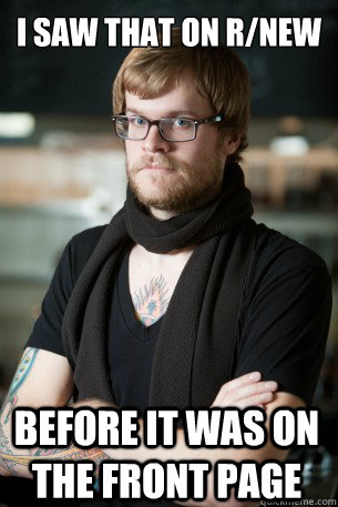 I saw that on r/new before it was on the front page  Hipster Barista