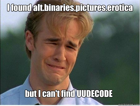 I found alt.binaries.pictures.erotica but I can't find UUDECODE  1990s Problems