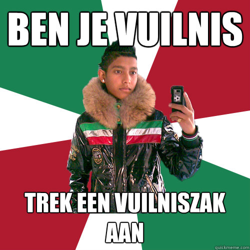 ben je vuilnis trek een vuilniszak aan  Nickelsontuig