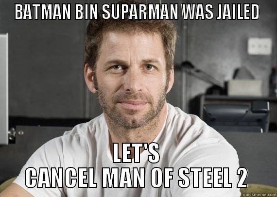 BATMAN BIN SUPARMAN WAS JAILED LET'S CANCEL MAN OF STEEL 2 Misc