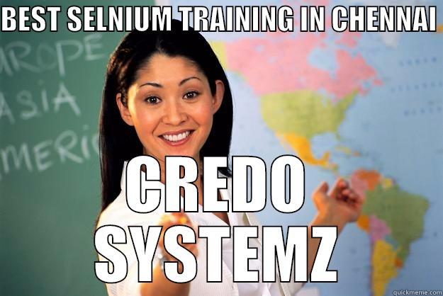 BEST SELNIUM TRAINING IN CHENNAI  CREDO SYSTEMZ Unhelpful High School Teacher