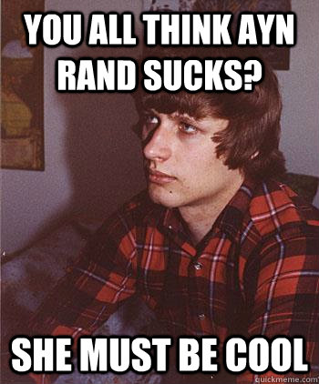 You all think ayn rand sucks? she must be cool  Hipster Harper