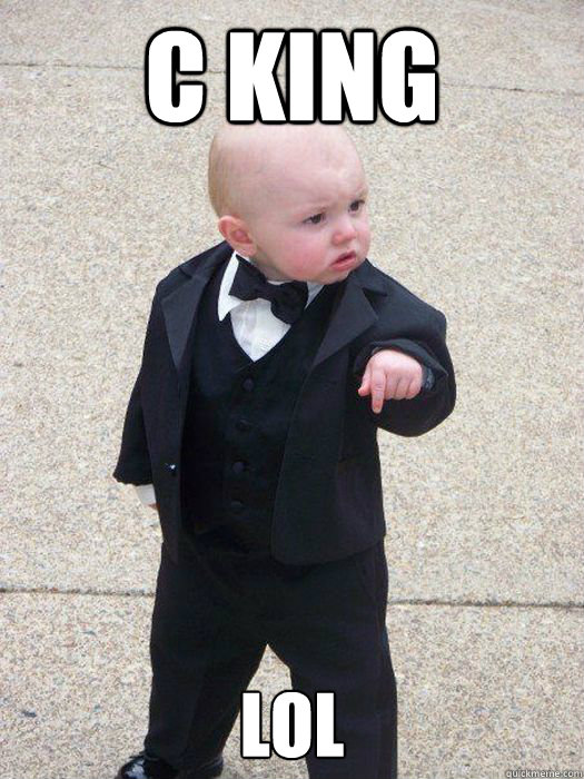 C King lol - C King lol  Baby Godfather