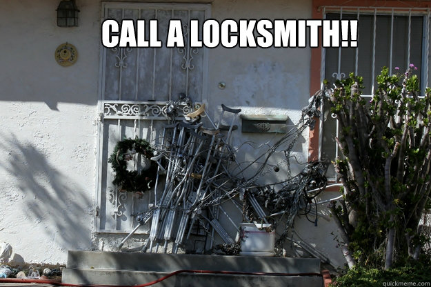 Call a locksmith!! - Call a locksmith!!  Crutchfield Security System