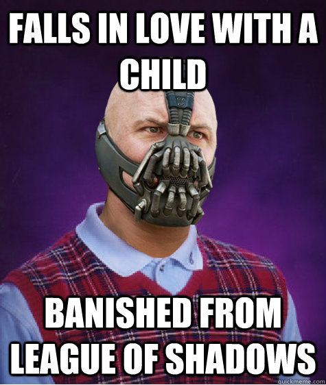 Falls in love with a child Banished from league of shadows - Falls in love with a child Banished from league of shadows  Bad Luck Bane