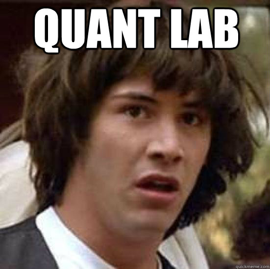 Quant lab  conspiracy keanu