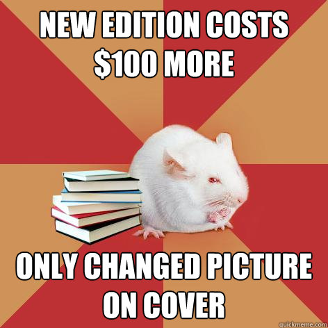 new edition costs $100 more only changed picture on cover - new edition costs $100 more only changed picture on cover  Science Major Mouse