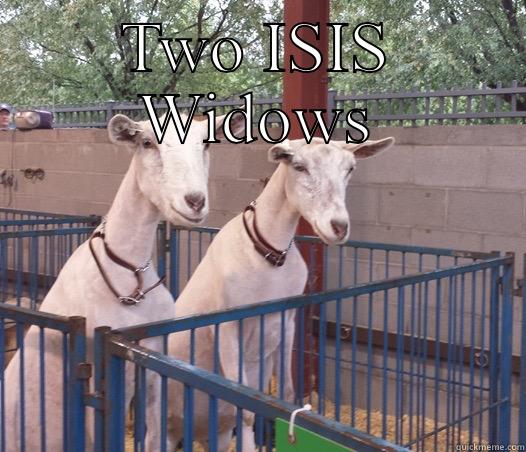 TWO ISIS WIDOWS  Misc