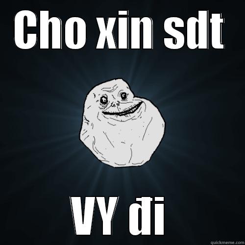 CHO XIN SDT VY ĐI Forever Alone