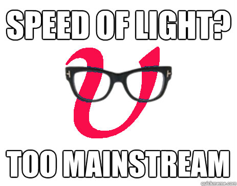 Speed of light? Too mainstream  Hipster Neutrino