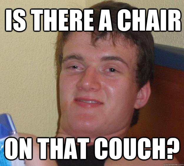 is there a chair on that couch?  10 Guy