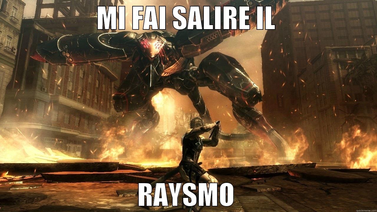 MI FAI SALIRE IL RAYSMO Misc