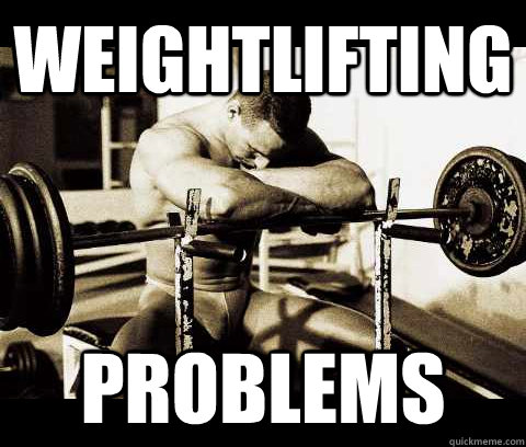 Weightlifting  problems  Bodybuilder Problems