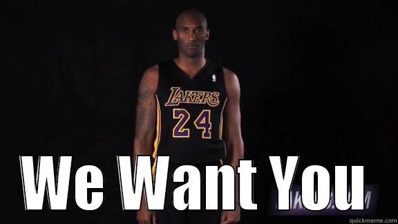 Lakers want you  -  WE WANT YOU Misc