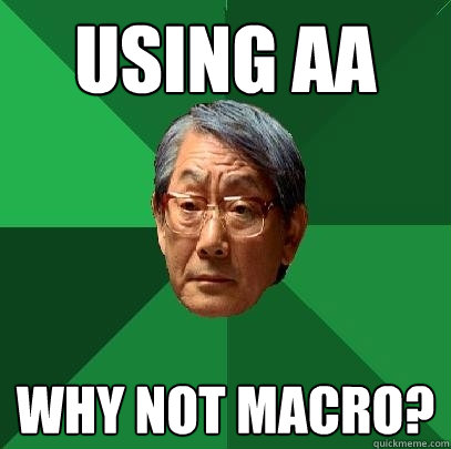 Using aa Why not Macro?
  High Expectations Asian Father