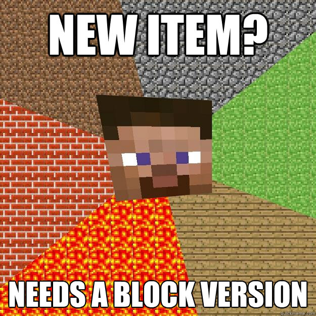 New Item? needs a block version - New Item? needs a block version  Minecraft