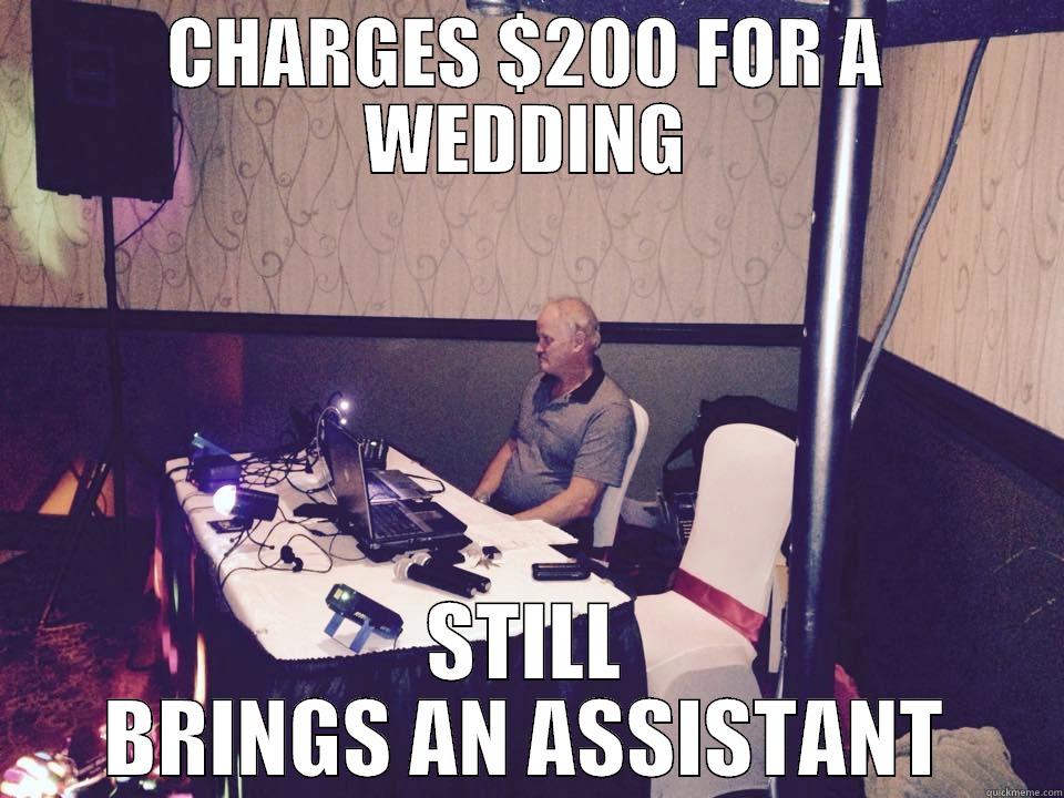 Scumbag Craigslist DJ - CHARGES $200 FOR A WEDDING STILL BRINGS AN ASSISTANT Misc